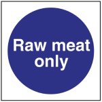 RAW MEAT ONLY SIGN S/A 100X100MM