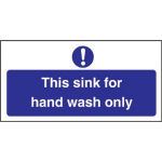 SIGN "THIS SINK FOR HAND WASH ONLY" 100X200MM S/A