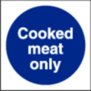 COOKED MEAT ONLY SIGN S/A 100X100MM